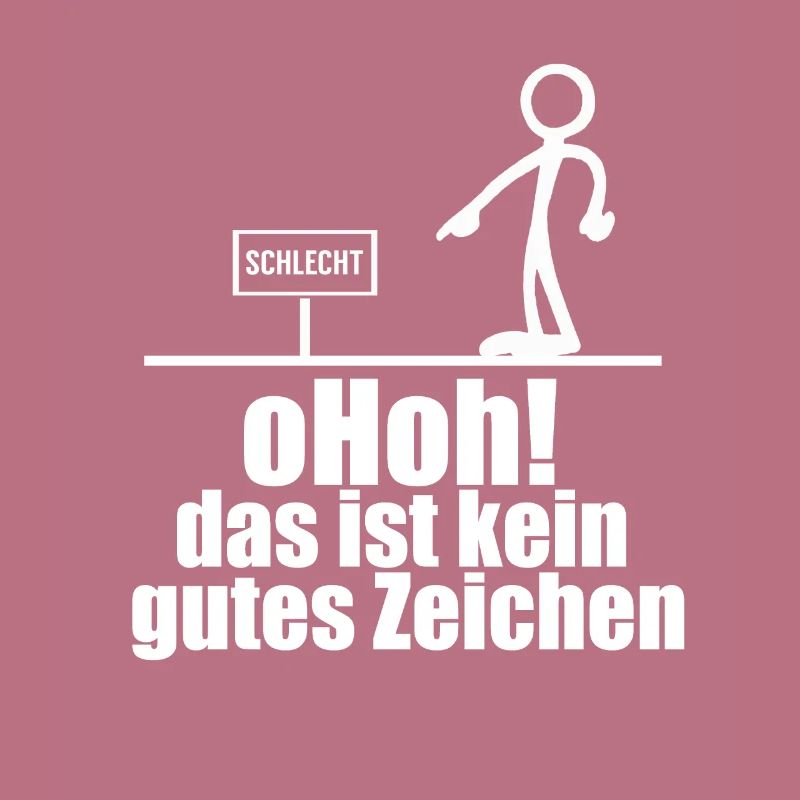 Lustiger Spruch schlechtes zeichen Geschenk