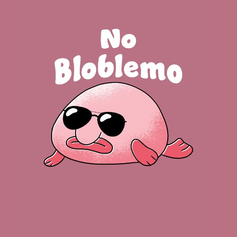 Blobfish No Bloblem Fish Deep Sea Fish