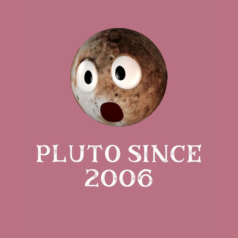 Funny Pluto Seit 2006 Design Solar System Pluto