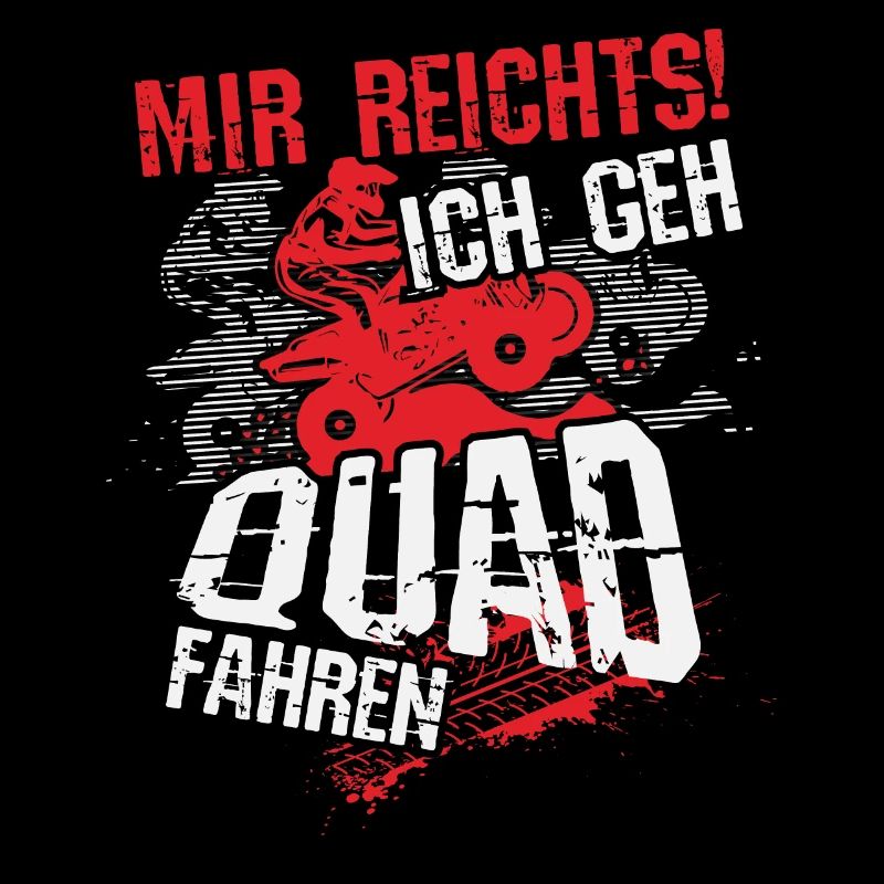 Quad Fahrer Motiv, Geschenk, Lustiger Spruch, Mann