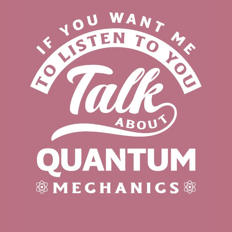 Quantum Mechanics Quantum Engineering Funny Science