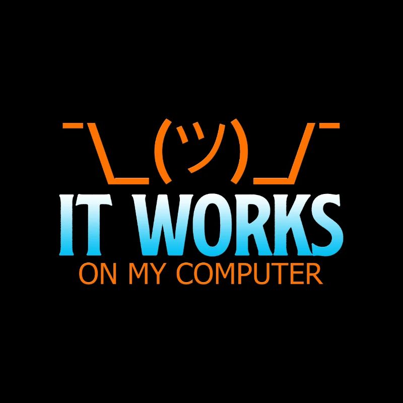 It works on my computer - Funny Developer Shirt
