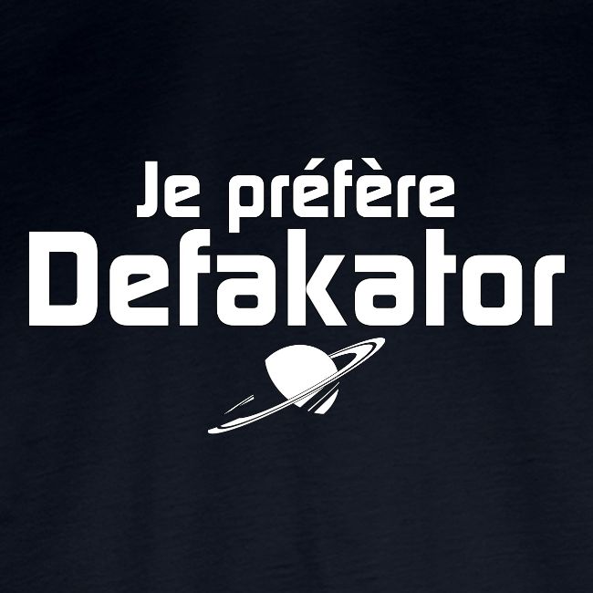 Je préfère Defakator