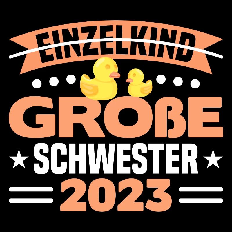 Große Schwester 2023 Schwester werden Einzelkind