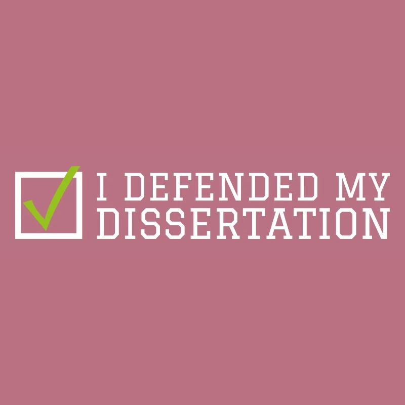 My dissertation Phd Student Gift