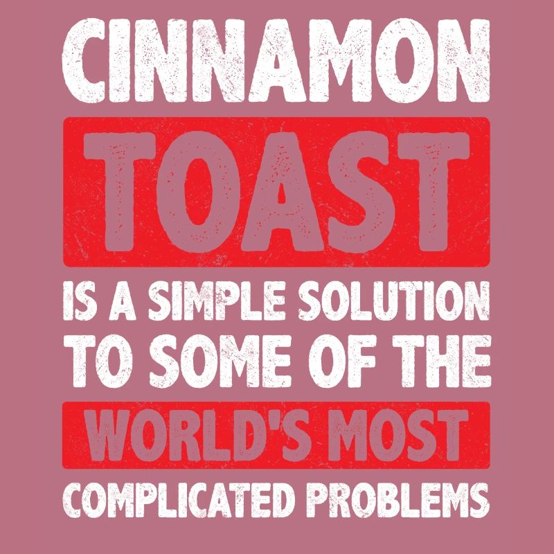 Cinnamon Toast Is A Simple Solution
