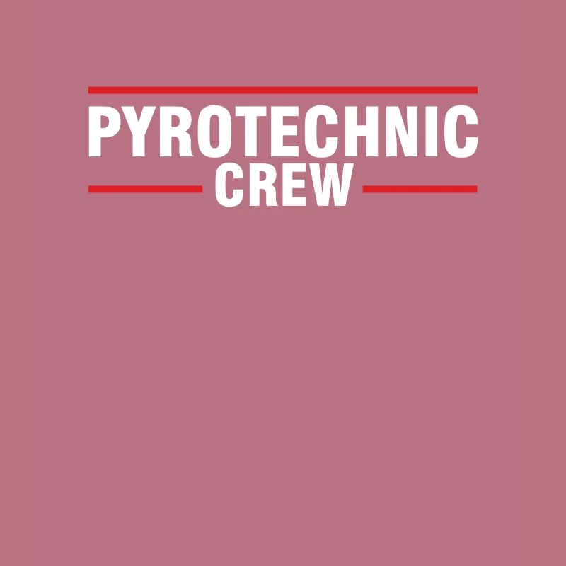Pyrotechnic Crew Pyrotechnician Pyro Firework Gift
