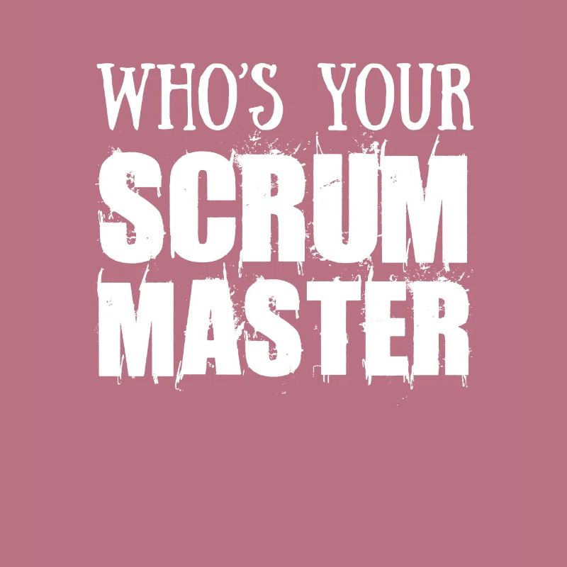 Scrum Master Wer ist dein Scrum Master?