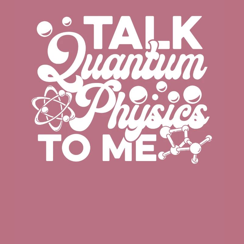 Physics Physicists Quantum Physics