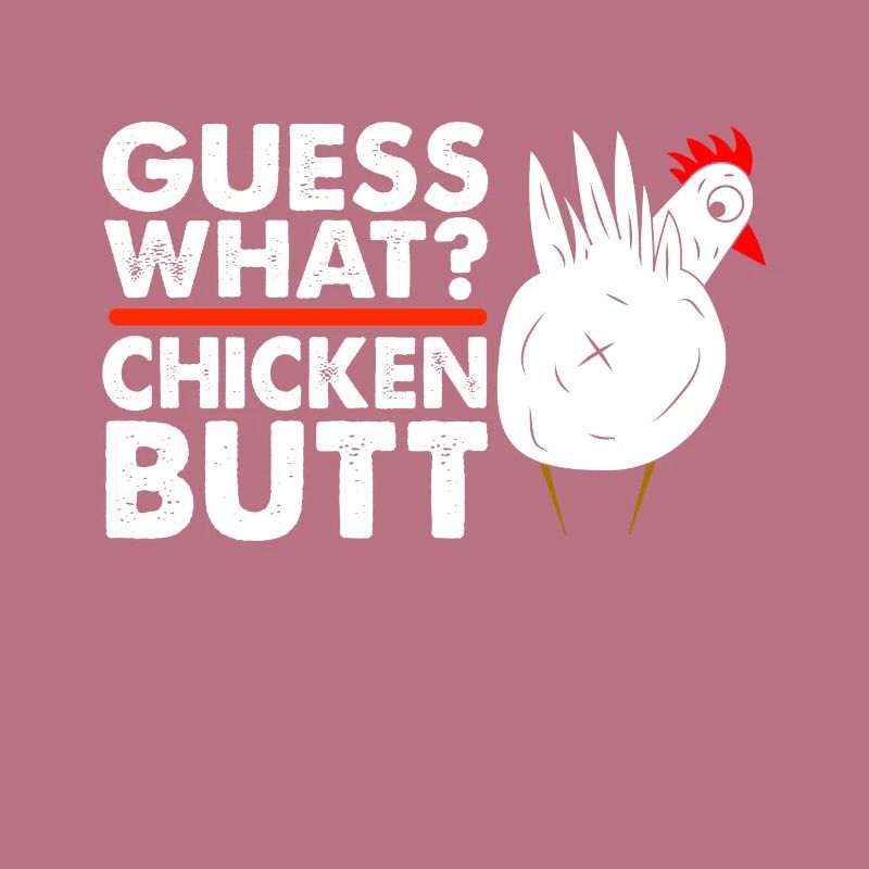 Drôle Devinez quoi ? Cul de poulet !