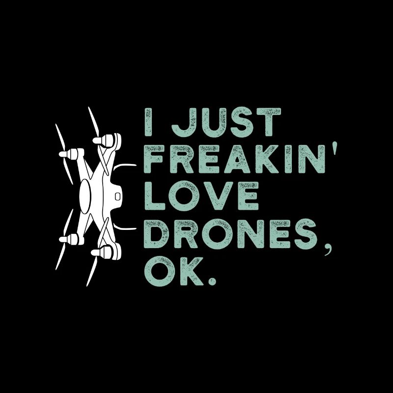 Drone Quadcopter Drones Saying