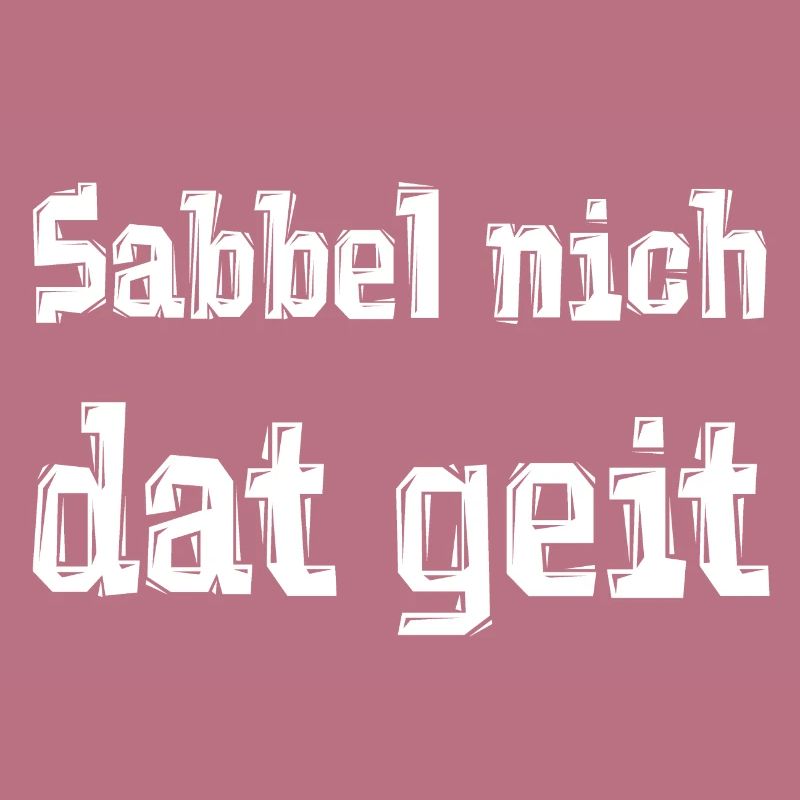 Sabbel nich dat geit