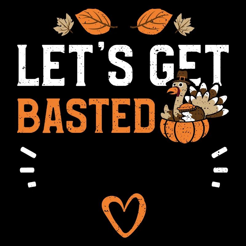 Let’s Get Basted - Action de grâce