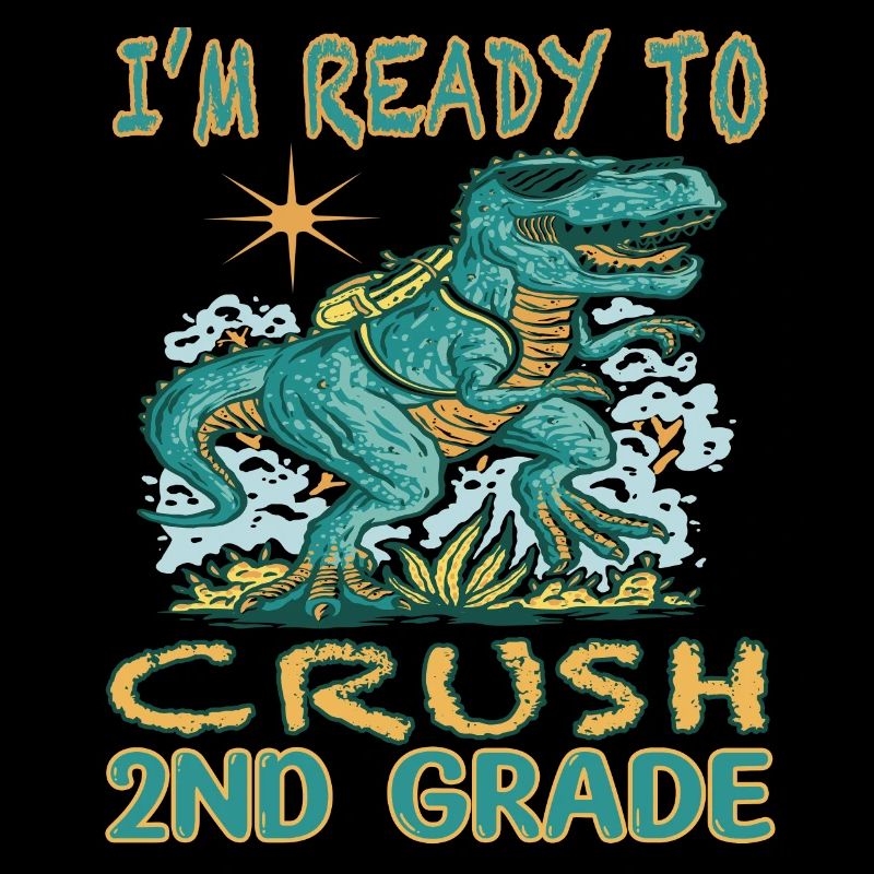 I'm ready to crush 2nd grade - Dino School Students