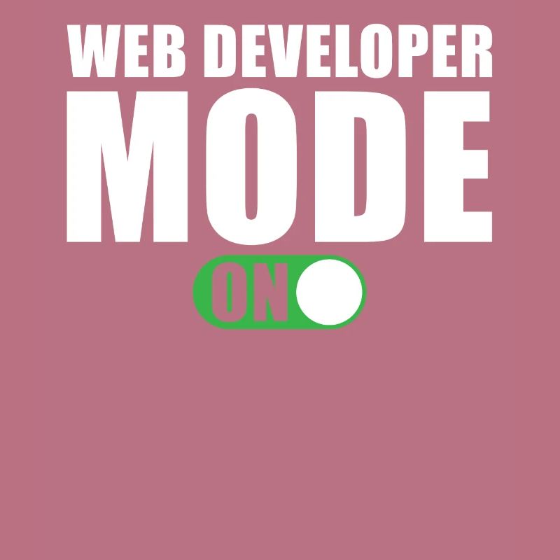 Web Developer Mode On