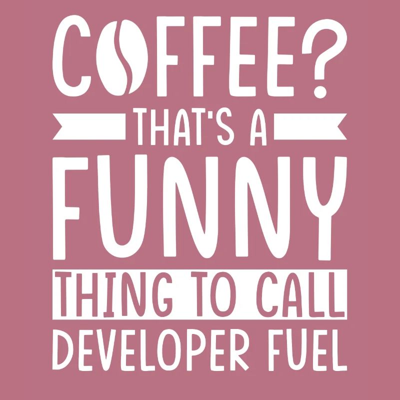 Developer Coffee Slogan Software Developer