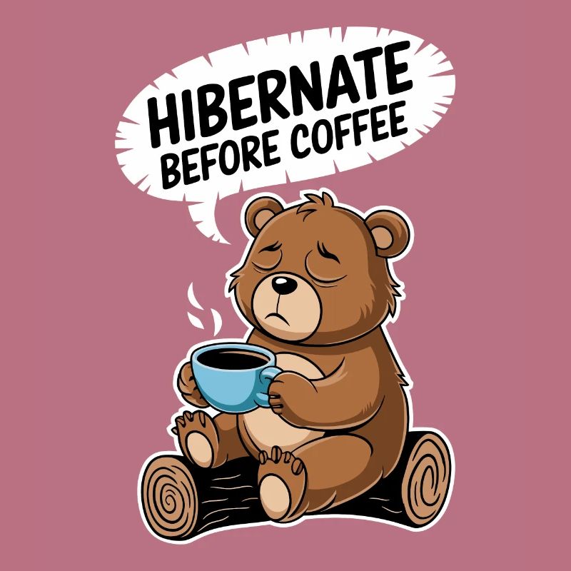 Cozy bear before coffee time