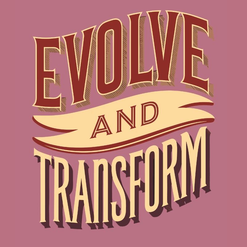 Evolve and Change: Inspiring