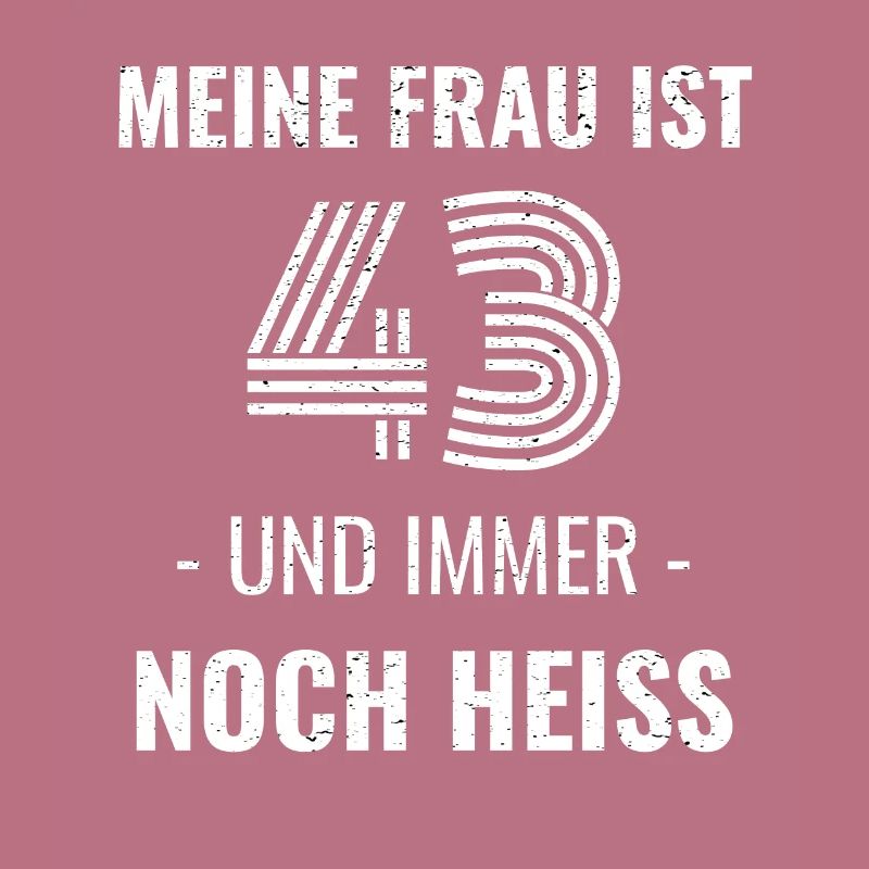 43 Jahre Geburtstag Ehefrau Geschenk