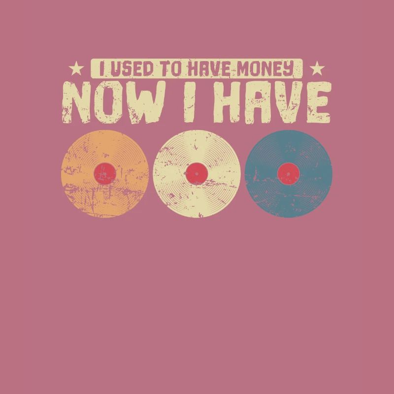 J’avais de l’argent maintenant j’ai des vinyles