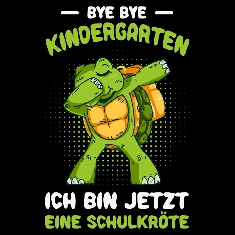 Bye Bye Kindergarten ich bin jetzt eine Schulkröte