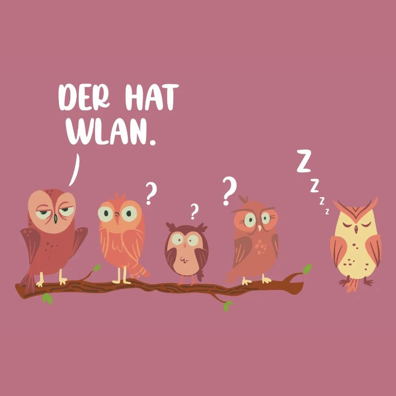 Der hat WLAN Eule Uhu lustiger Spruch Eulen Uhus