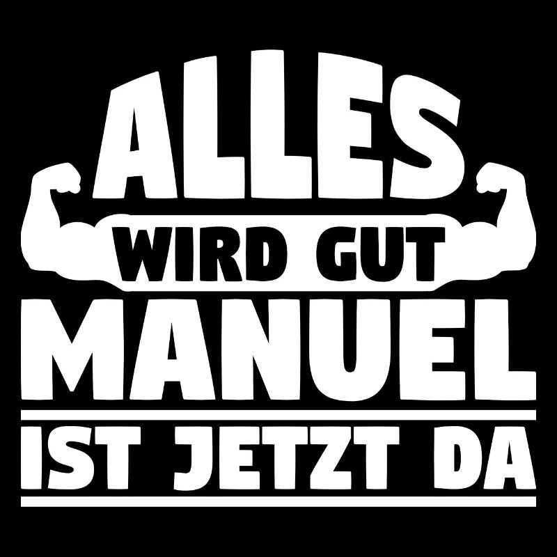 Alles wird gut Manuel ist jetzt da