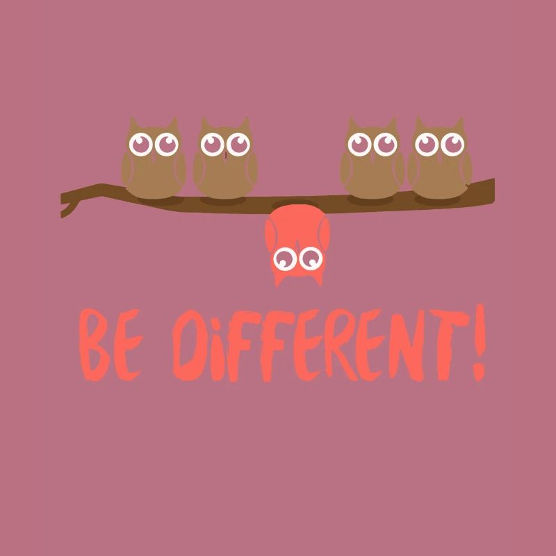 Be different Eulen Vogel Eule Spruch