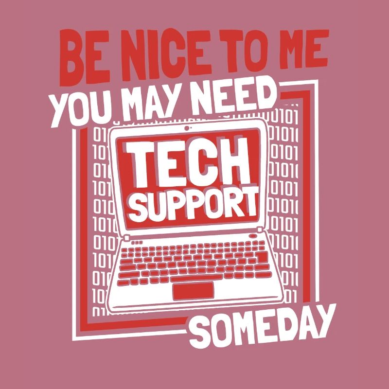 You May Need Tech Support Someday Informatiker