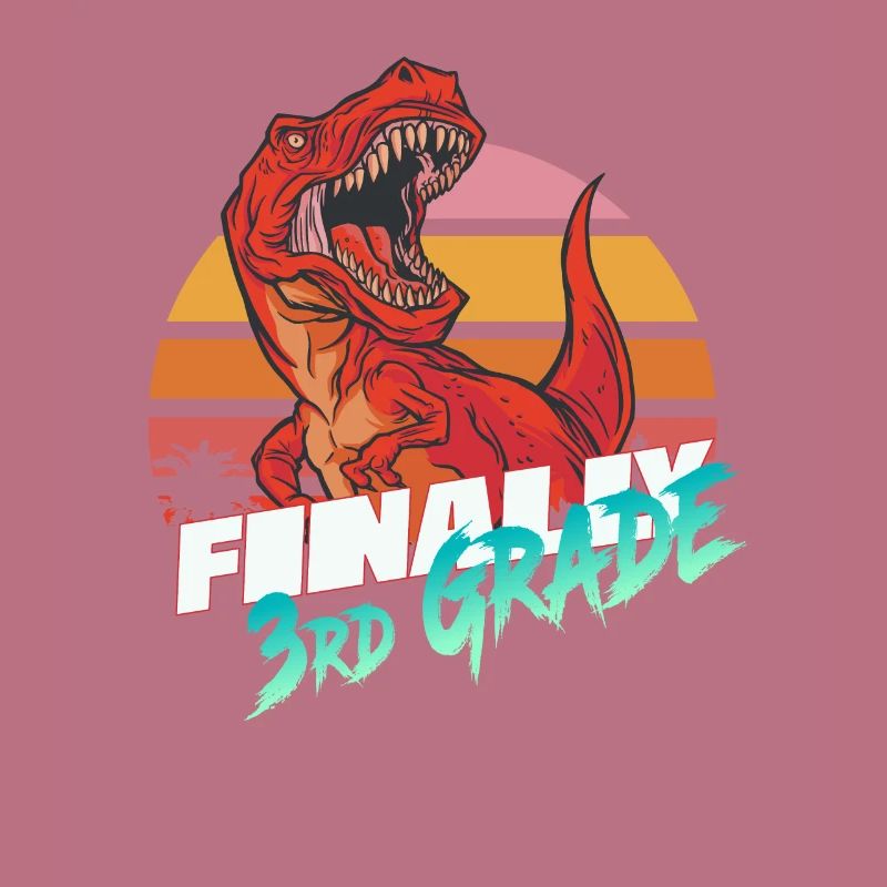 Finally 3rd Grade, Second Grader - T-REX
