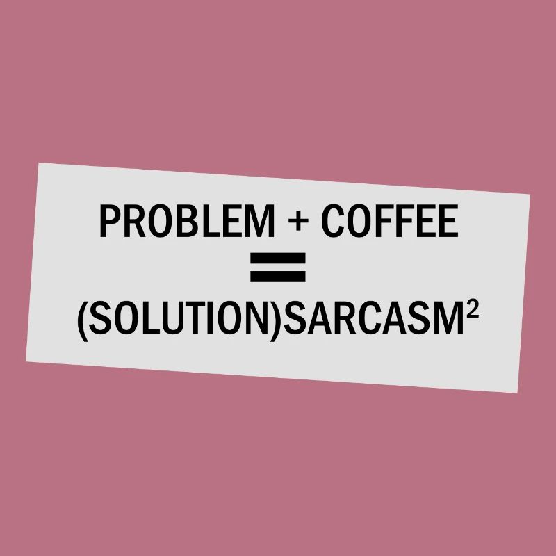 Problem Plus Kaffee