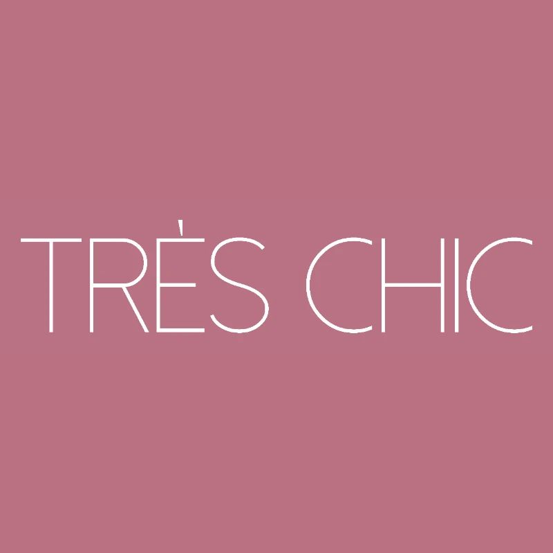 TRES CHIC Stylish