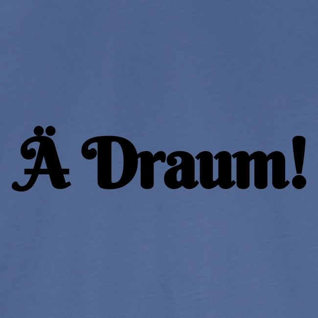 Ä Draum
