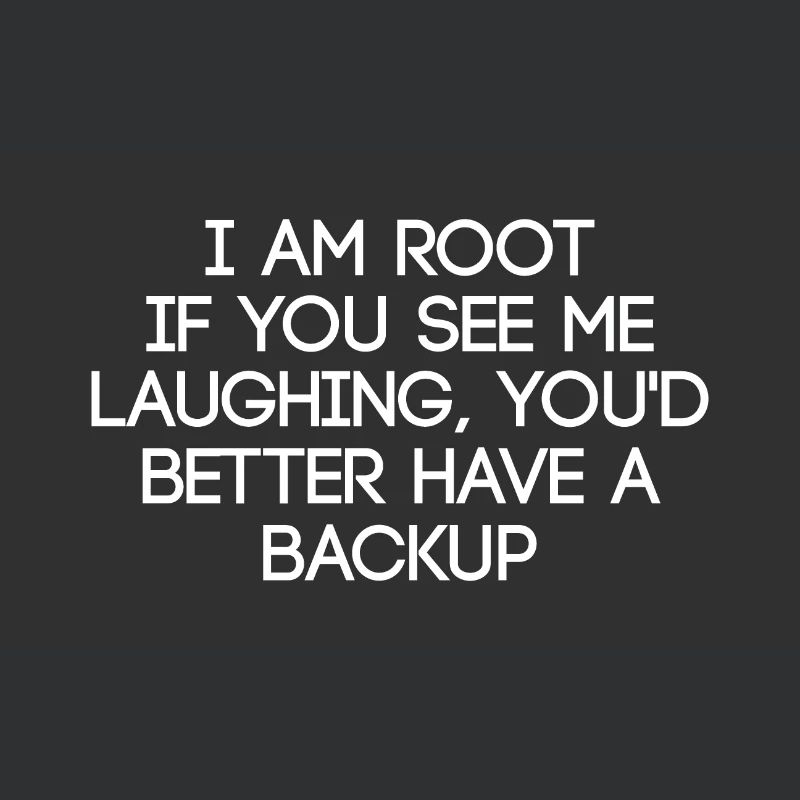 I am root Funny saying admin linux