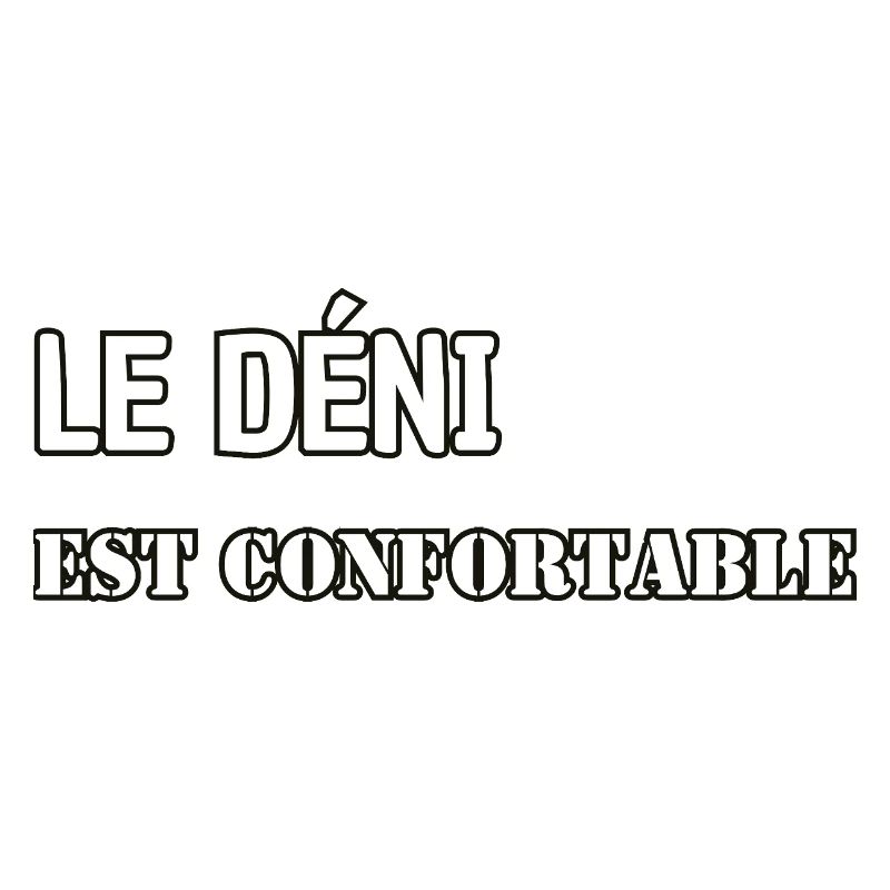 Denial is comfortable.