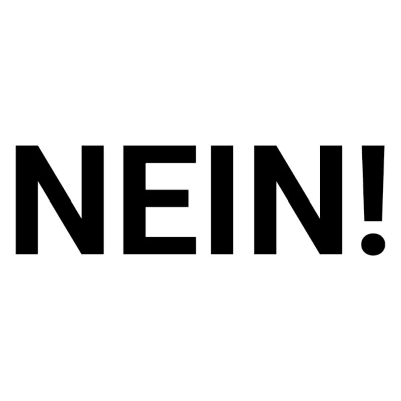 NEIN!