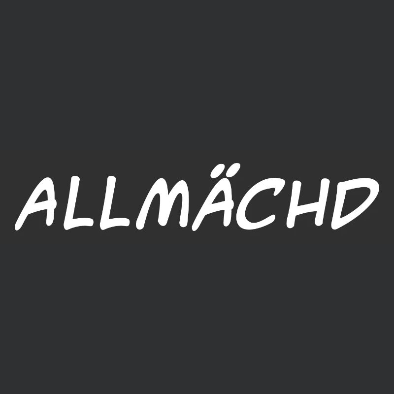 ALLMÄCHD ein witzger spruch Franken, Oberfranken