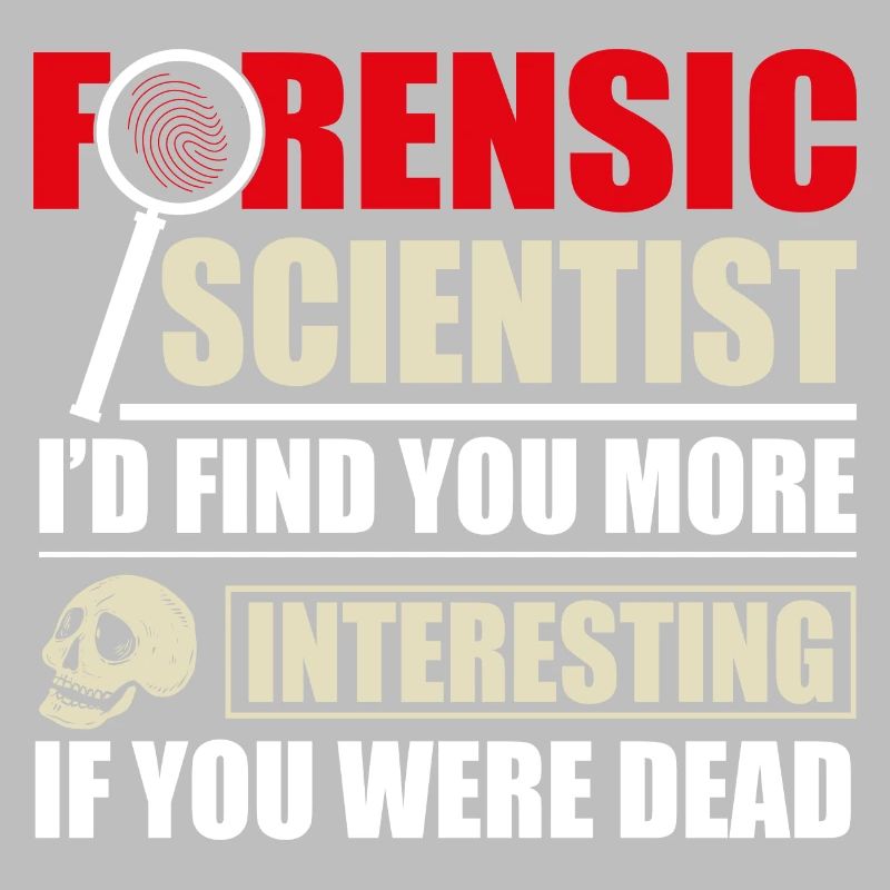 Forensic Scientist Forensics Science Student