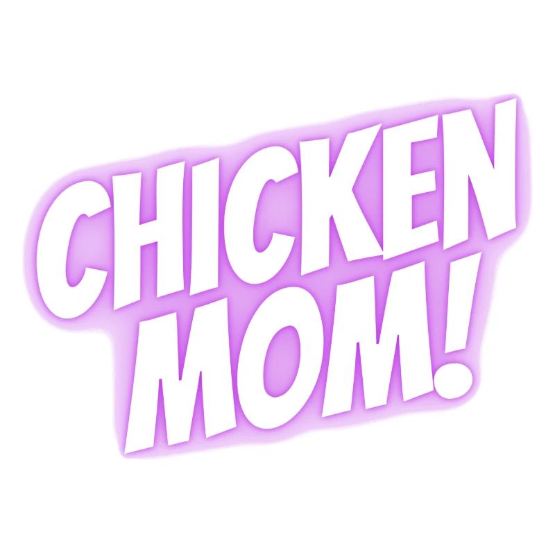 chicken mom