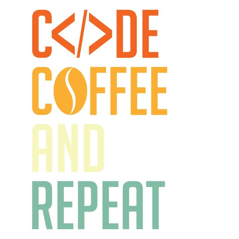 Coder Spruch Code Coffee and Repeat