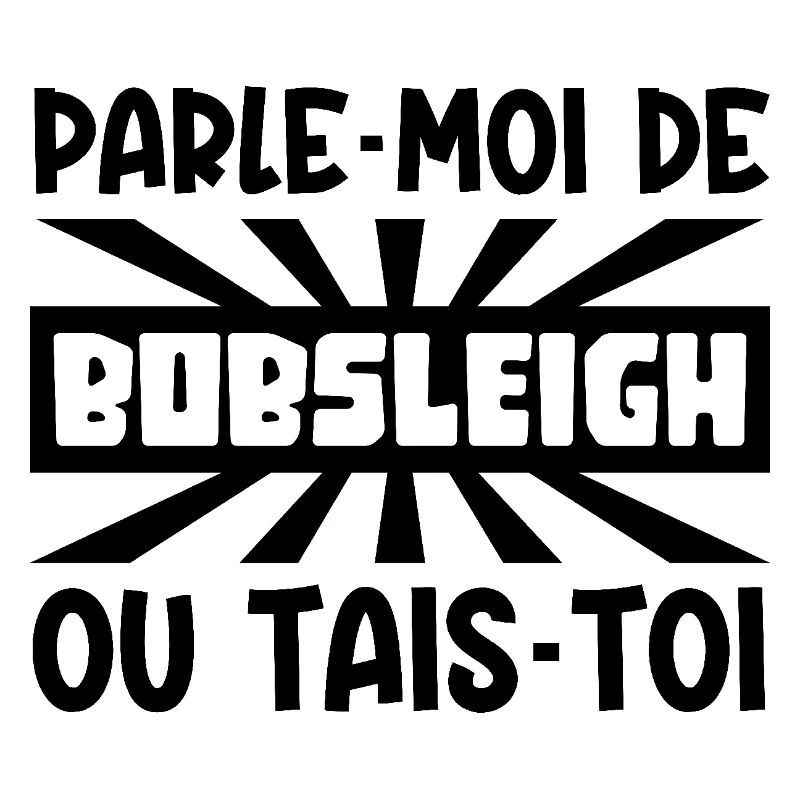 parle-moi de bobsleigh