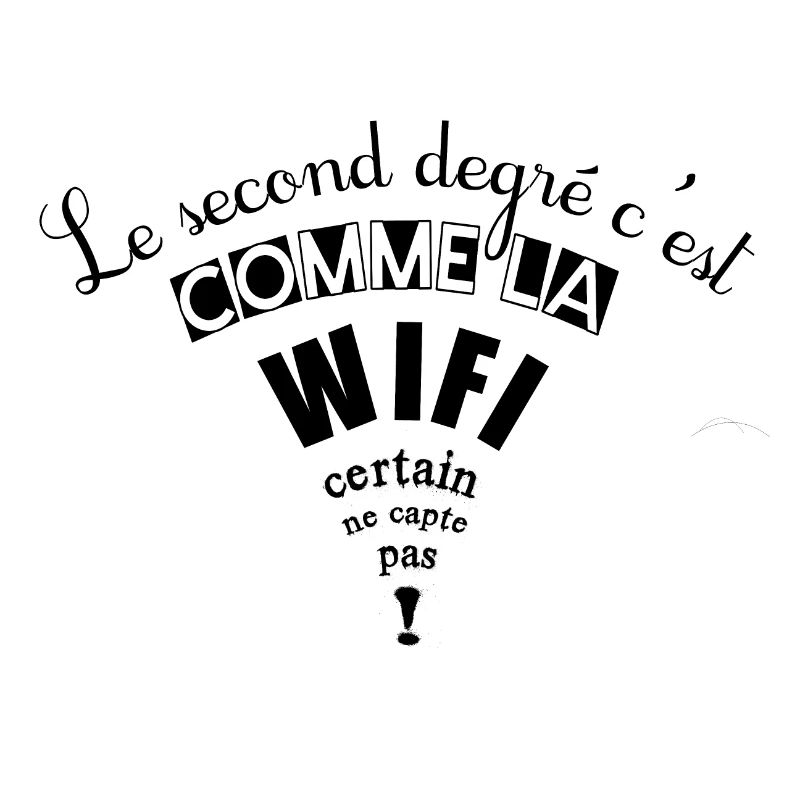Le second degré c'est comme la wifi
