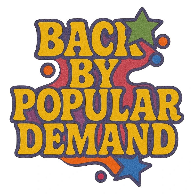 Back by Popular Demand Retro Script