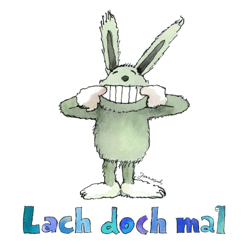 Janosch Spruch Lach Doch Mal Mit Hase Baldrian