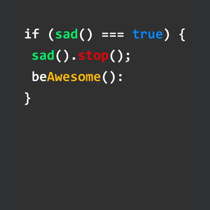 If Sad Be Awesome Coding Programming Nerd Gift