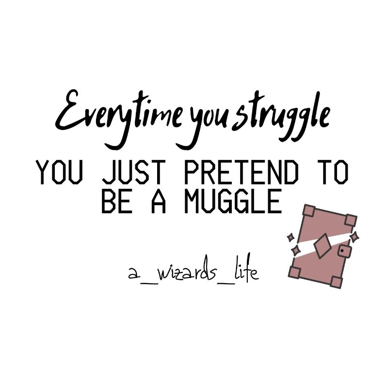 Vous struggle, muggle ?
