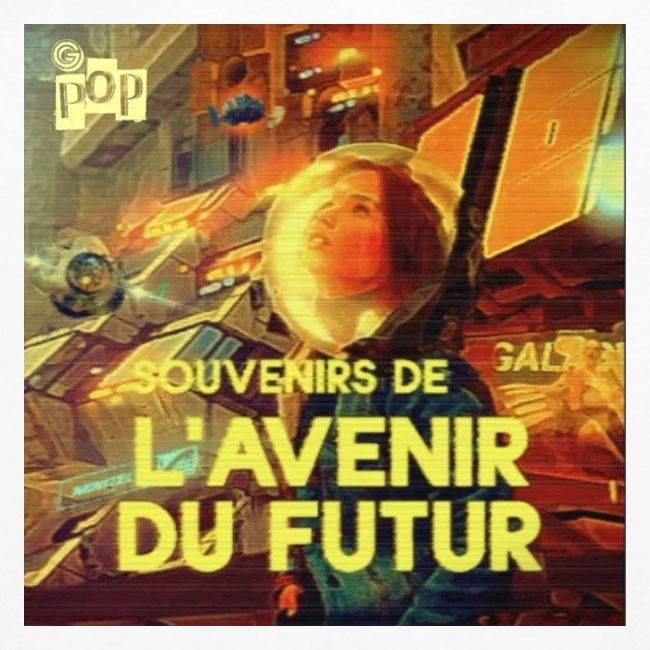 souvenirs de l'avenir du futur