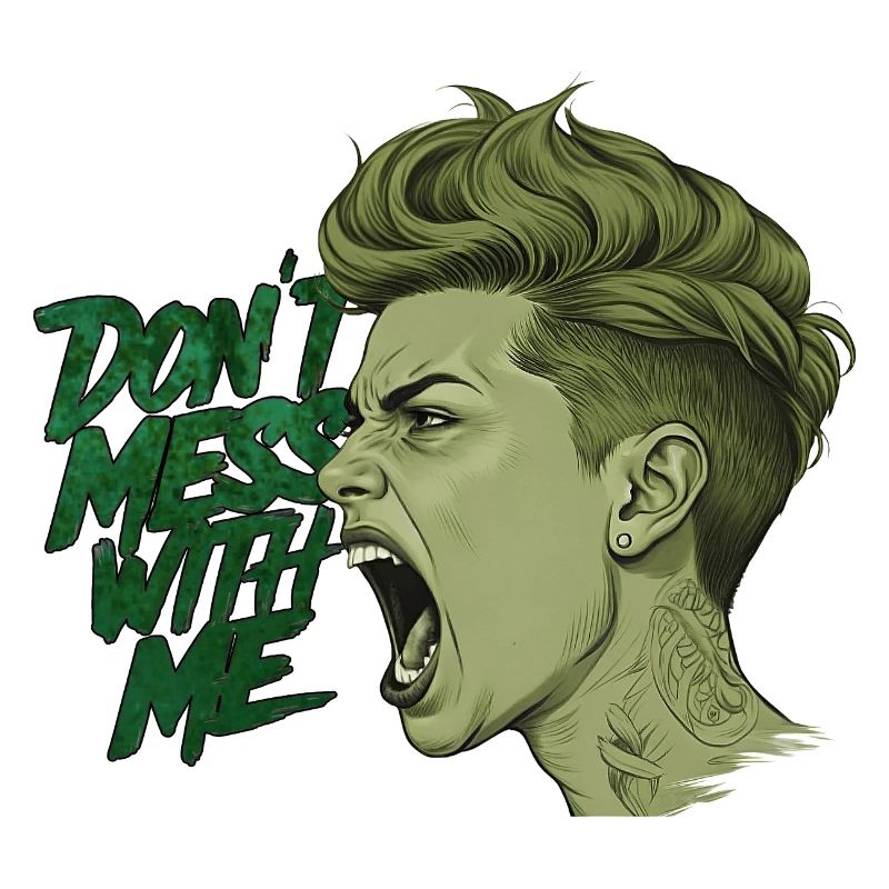 Don't Mess With Me