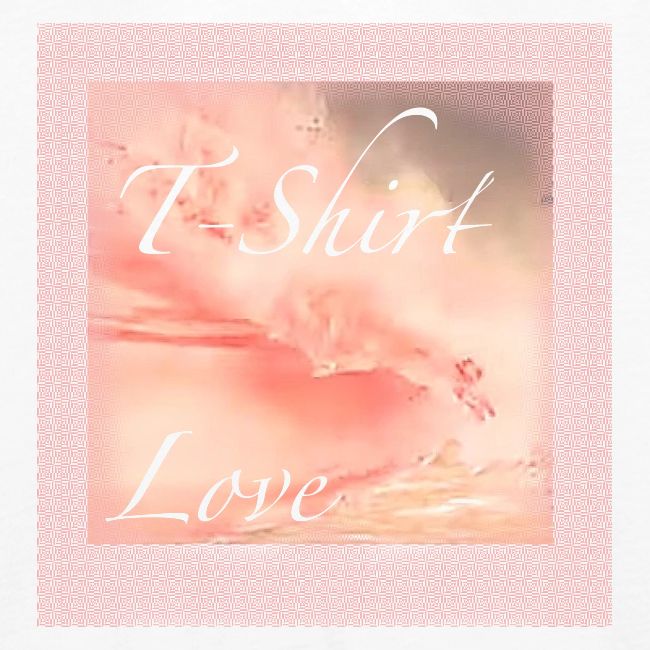 T Shirt Love