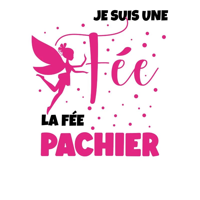 Je suis Une fée, la fée Pas Chier